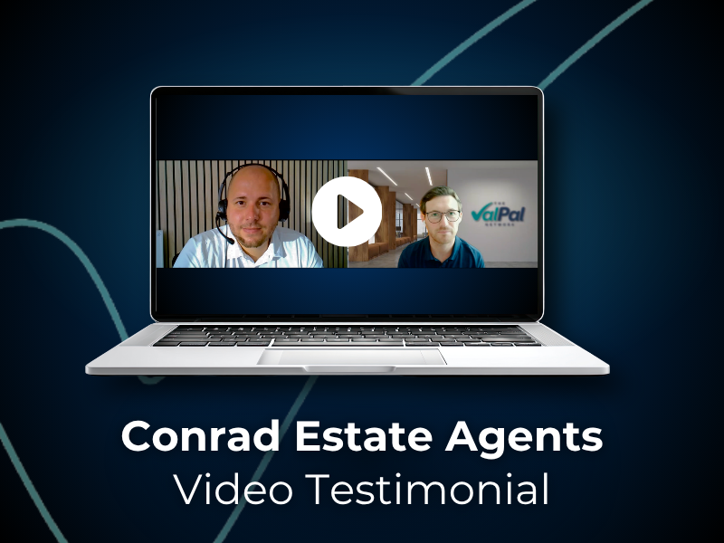 How ValPal Pro Helped Conrad Estate Agents Turn Missed Opportunities Into Instructions